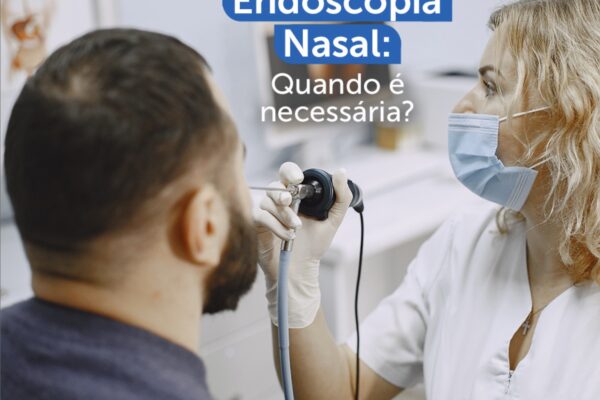 Endoscopia Nasal: Quando é Necessária?