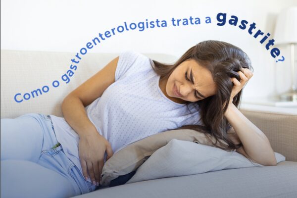 Como a gastroenterologia trata a gastrite?