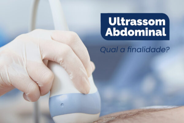 Ultrassom abdominal: qual a finalidade